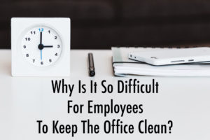 keep the office clean