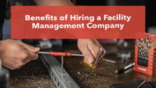 Benefits of Hiring a Facility Management Company