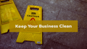Keep Your Business Clean